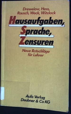 Bild des Verkufers fr Hausaufgaben, Sprache, Zensuren : Neue Ratschlge fr Lehrer. zum Verkauf von books4less (Versandantiquariat Petra Gros GmbH & Co. KG)