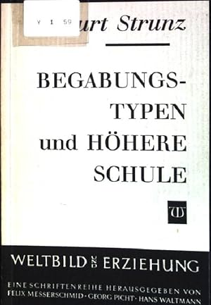 Bild des Verkufers fr Begabungstypen und hhere Schule Weltbild und Erziehung; 24 zum Verkauf von books4less (Versandantiquariat Petra Gros GmbH & Co. KG)