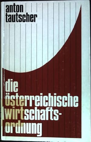 Image du vendeur pour Die sterreichische Wirtschaftsordnung mis en vente par books4less (Versandantiquariat Petra Gros GmbH & Co. KG)