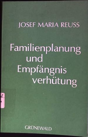 Familienplanung und Empfängnisverhütung