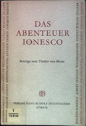 Imagen del vendedor de Das Abenteuer Ionesco: Beitrge zum Theater von Heute a la venta por books4less (Versandantiquariat Petra Gros GmbH & Co. KG)