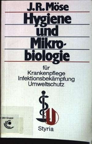 Hygiene und Mikrobiologie für Krankenpflege, Infektionsbekämpfung, Umweltschutz.