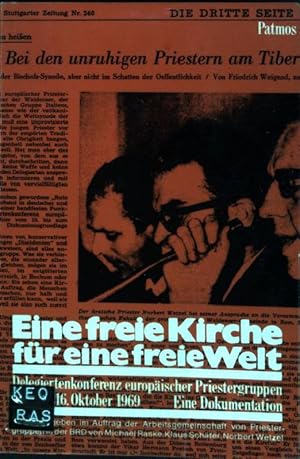 Bild des Verkufers fr Eine freie Kirche fr eine freie Welt: Delegiertenkonferenz europischer Priestergruppen. Rom 10.-16. Oktober 1969 zum Verkauf von books4less (Versandantiquariat Petra Gros GmbH & Co. KG)