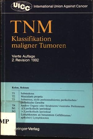 Bild des Verkufers fr TNM-Klassifikaton maligner Tumoren. zum Verkauf von books4less (Versandantiquariat Petra Gros GmbH & Co. KG)