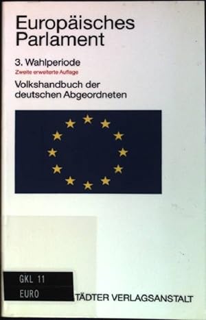 Bild des Verkufers fr Europisches Parlament: 3. Wahlperiode 1989 - 1994; Volkshandbuch der deutschen Abgeordneten. zum Verkauf von books4less (Versandantiquariat Petra Gros GmbH & Co. KG)