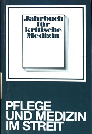 Bild des Verkufers fr Pflege und Medizin im Streit. Jahrbuch fr kritische Medizin; Bd. 8 zum Verkauf von books4less (Versandantiquariat Petra Gros GmbH & Co. KG)