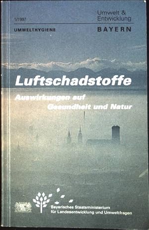 Bild des Verk�ufers f�r Luftschadstoffe: Auswirkungen auf Gesundheit und Natur. Umwelt & Entwicklung Bayern 1/199 zum Verkauf von books4less (Versandantiquariat Petra Gros GmbH & Co. KG)