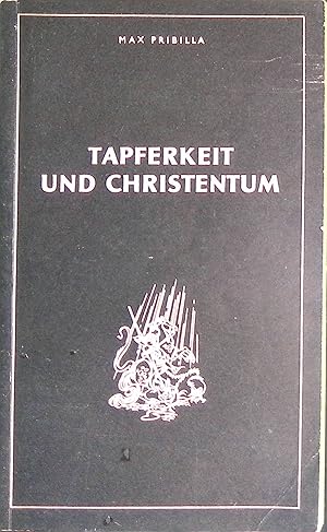 Bild des Verkufers fr Tapferkeit und Christentum. zum Verkauf von books4less (Versandantiquariat Petra Gros GmbH & Co. KG)