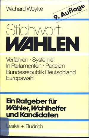 Bild des Verkufers fr Stichwort: Wahlen : Whler - Partien - Wahlverfahren. zum Verkauf von books4less (Versandantiquariat Petra Gros GmbH & Co. KG)