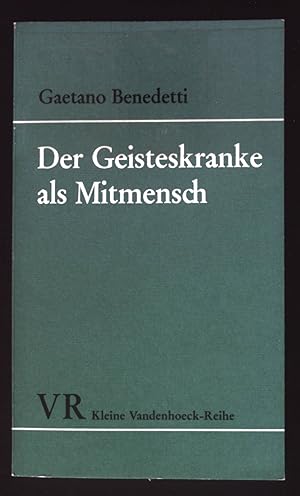 Imagen del vendedor de Der Geisteskranke als Mitmensch. (Nr. 1428) Kleine Vandenhoeck-Reihe a la venta por books4less (Versandantiquariat Petra Gros GmbH & Co. KG)