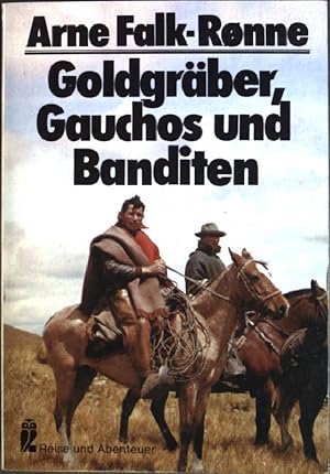 Seller image for Goldgrber, Gauchos und Banditen : Erlebte Abenteuer zwischen Panama u. Kap Horn. (Nr. 32017) Safari bei Ullstein for sale by books4less (Versandantiquariat Petra Gros GmbH & Co. KG)