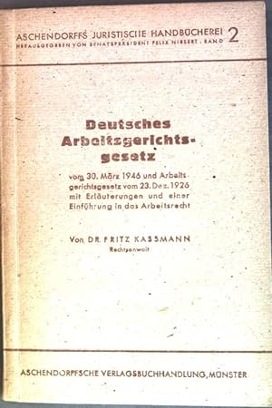 Seller image for Deutsches Arbeitsgerichtsgesetz Aschendorffs juristische Handbcherei; 2 for sale by books4less (Versandantiquariat Petra Gros GmbH & Co. KG)