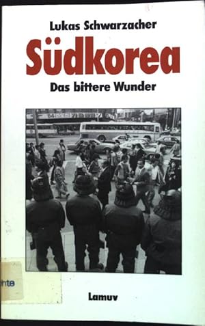 Südkorea - das bittere Wunder.