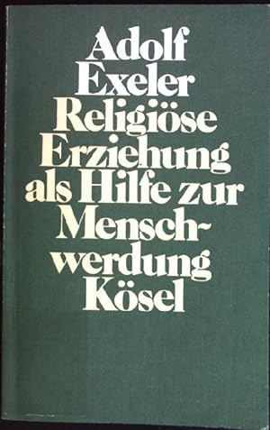 Seller image for Religise Erziehung als Hilfe zur Menschwerdung. for sale by books4less (Versandantiquariat Petra Gros GmbH & Co. KG)