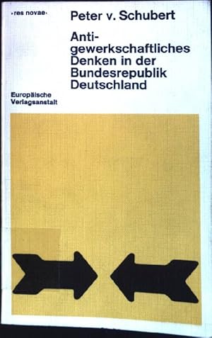Bild des Verkufers fr Antigewerkschaftliches Denken in der Bundesrepublik Deutschland zum Verkauf von books4less (Versandantiquariat Petra Gros GmbH & Co. KG)