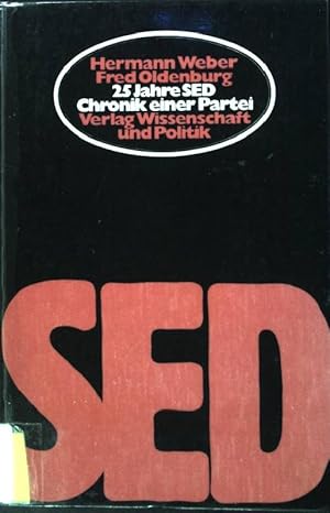 Immagine del venditore per 25 Jahre SED : Chronik einer Partei. venduto da books4less (Versandantiquariat Petra Gros GmbH & Co. KG)