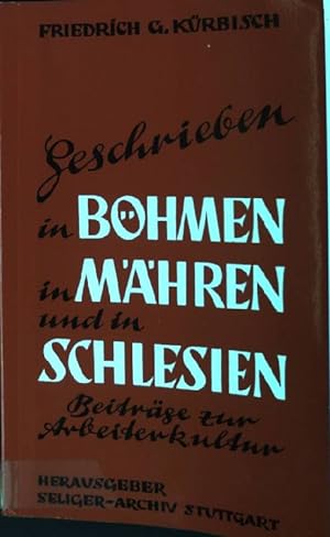 Seller image for Geschrieben in Bhmen, in Mhren und in Schlesien: Beitrge zur Arbeiterkultur for sale by books4less (Versandantiquariat Petra Gros GmbH & Co. KG)