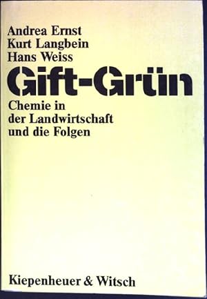 Bild des Verkufers fr Gift-grn : Chemie in der Landwirtschaft und die Folgen. zum Verkauf von books4less (Versandantiquariat Petra Gros GmbH & Co. KG)