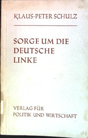 Bild des Verkufers fr Sorge um die deutsche Linke zum Verkauf von books4less (Versandantiquariat Petra Gros GmbH & Co. KG)