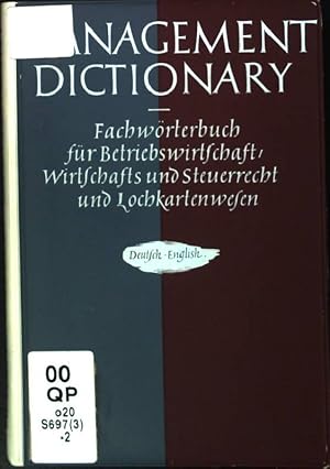 Seller image for Management Dictionary:(Deutsch-English) Fachwrterbuch fr Betriebswirtschaft, Wirtschafts- und Steuerrecht und Datenverarbeitung for sale by books4less (Versandantiquariat Petra Gros GmbH & Co. KG)