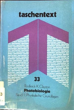 Imagen del vendedor de Photobiologie; Bd. 1:, Physikalische Grundlagen taschentext ; 33 a la venta por books4less (Versandantiquariat Petra Gros GmbH & Co. KG)