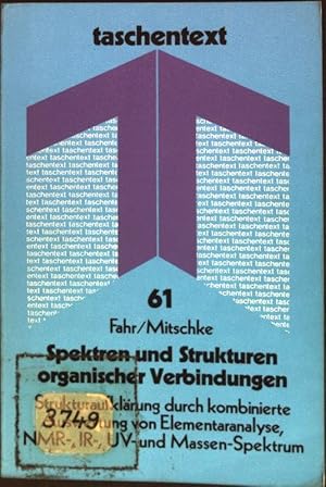 Imagen del vendedor de Spektren und Strukturen organischer Verbindungen Taschentext ; 61 a la venta por books4less (Versandantiquariat Petra Gros GmbH & Co. KG)