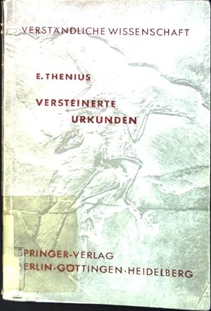 Seller image for Versteinerte Urkunden. - Die Palontologie als Wissenschaft vom Leben in der Vorzeit. Verstndliche Wissenschaft Band 81 for sale by books4less (Versandantiquariat Petra Gros GmbH & Co. KG)