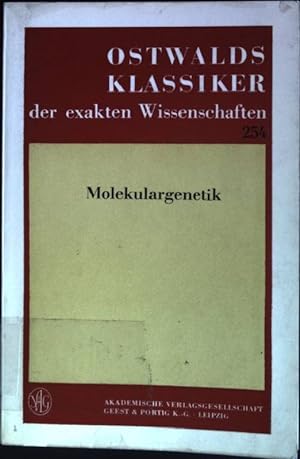 Bild des Verkufers fr Molekulargenetik Ostwalds Klassiger der exakten Wissenschaft; 254 zum Verkauf von books4less (Versandantiquariat Petra Gros GmbH & Co. KG)