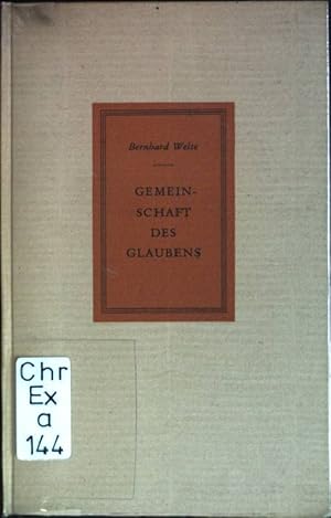 Bild des Verk�ufers f�r Gemeinschaft des Glaubens zum Verkauf von books4less (Versandantiquariat Petra Gros GmbH & Co. KG)