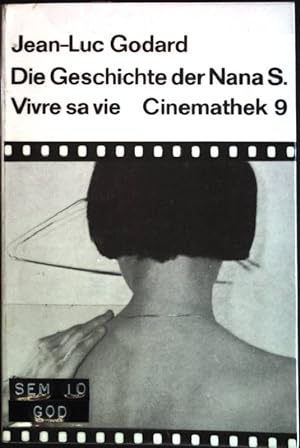Bild des Verkufers fr Vivre sa Vie: Die Geschichte der Nana S. Cinemathek; 9 zum Verkauf von books4less (Versandantiquariat Petra Gros GmbH & Co. KG)