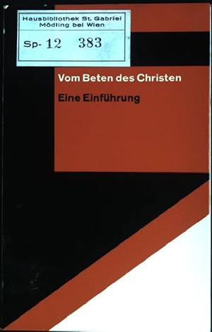 Bild des Verkufers fr Vom Beten des Christen: Eine Einfhrung zum Verkauf von books4less (Versandantiquariat Petra Gros GmbH & Co. KG)