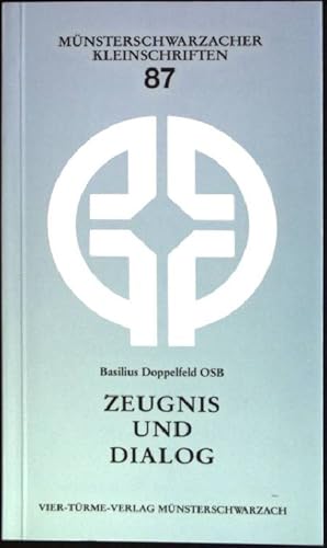 Seller image for Zeugnis und Dialog : Die neue Mission. Mnsterschwarzacher Kleinschriften ; Bd. 87 for sale by books4less (Versandantiquariat Petra Gros GmbH & Co. KG)