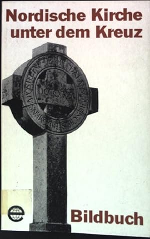 Bild des Verkufers fr Nordische Kirche unter dem Kreuz: Bildbuch (Nr. 12) zum Verkauf von books4less (Versandantiquariat Petra Gros GmbH & Co. KG)