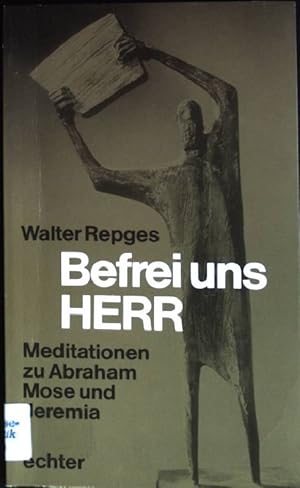 Image du vendeur pour Befrei uns, Herr. mis en vente par books4less (Versandantiquariat Petra Gros GmbH & Co. KG)