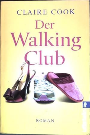 Bild des Verkufers fr Der Walking-Club : Roman. (Nr. 28187) Ullstein zum Verkauf von books4less (Versandantiquariat Petra Gros GmbH & Co. KG)