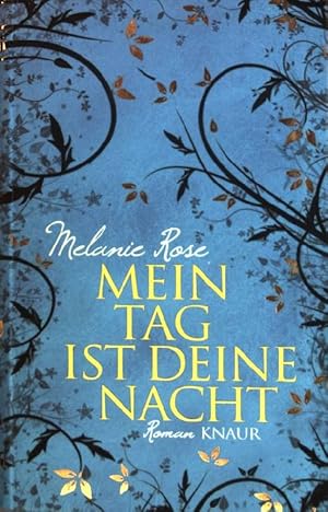 Seller image for Mein Tag ist deine Nacht : Roman. for sale by books4less (Versandantiquariat Petra Gros GmbH & Co. KG)