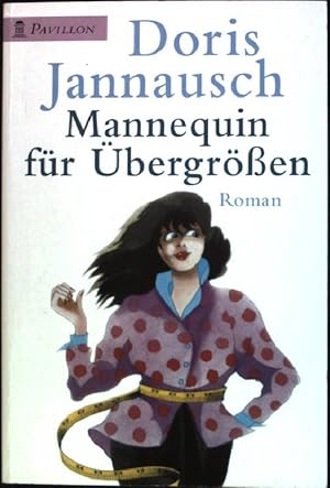 Bild des Verkufers fr Mannequin fr bergrssen : Roman. (Nr. 0051) Pavillon-Taschenbuch zum Verkauf von books4less (Versandantiquariat Petra Gros GmbH & Co. KG)