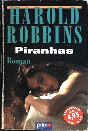 Seller image for Piranhas : Roman. for sale by books4less (Versandantiquariat Petra Gros GmbH & Co. KG)