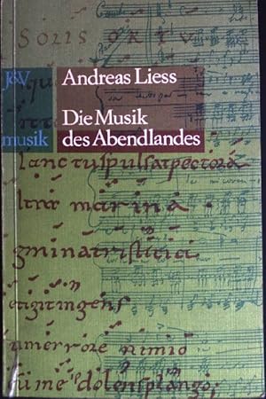 Imagen del vendedor de Die Musik des Abendlandes a la venta por books4less (Versandantiquariat Petra Gros GmbH & Co. KG)