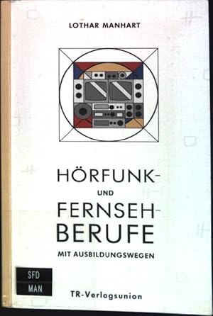 Bild des Verkufers fr Hrfunk- und Fernsehberufe : Mit Ausbildungswegen. TR-Praktikum ; Bd. 3 zum Verkauf von books4less (Versandantiquariat Petra Gros GmbH & Co. KG)