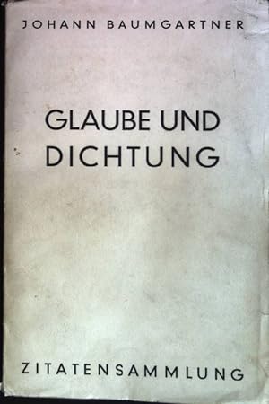 Bild des Verkufers fr Glaube und Dichtung: Zitatensammlung zum Verkauf von books4less (Versandantiquariat Petra Gros GmbH & Co. KG)