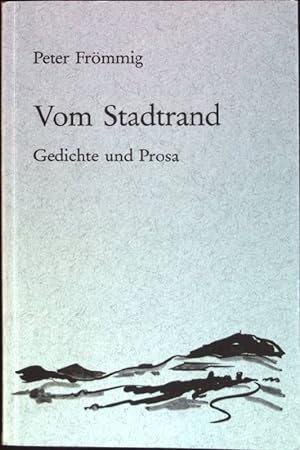 Seller image for Vom Stadtrand : Gedichte und Prosa for sale by books4less (Versandantiquariat Petra Gros GmbH & Co. KG)