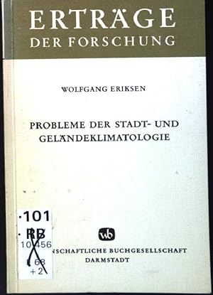 Bild des Verkufers fr Probleme der Stadt- und Gelndeklimatologie. Ertrge der Forschung ; Bd. 35 zum Verkauf von books4less (Versandantiquariat Petra Gros GmbH & Co. KG)