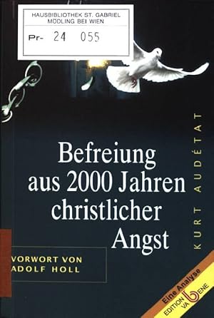 Bild des Verkufers fr Befreiung aus 2000 Jahren christlicher Angst. Eine Analyse zum Verkauf von books4less (Versandantiquariat Petra Gros GmbH & Co. KG)