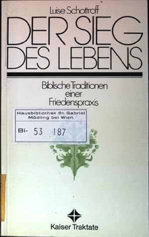 Bild des Verkufers fr Der Sieg des Lebens : Biblische Traditionen einer Friedenspraxis. Kaiser-Traktate ; 68 zum Verkauf von books4less (Versandantiquariat Petra Gros GmbH & Co. KG)