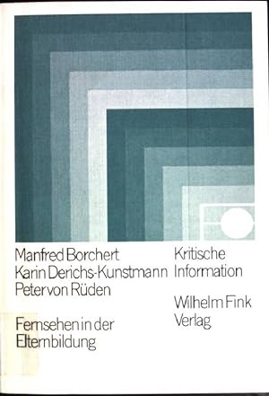 Immagine del venditore per Fernsehen in der Elternbildung Kritische Information ; 91 venduto da books4less (Versandantiquariat Petra Gros GmbH & Co. KG)