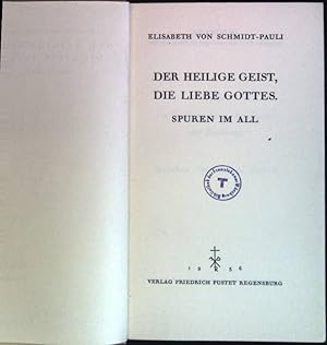 Bild des Verkufers fr Der heilige Geist, die Liebe Gottes: Spuren im All zum Verkauf von books4less (Versandantiquariat Petra Gros GmbH & Co. KG)