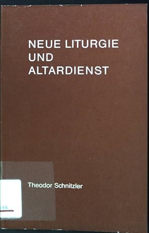 Bild des Verkufers fr Neue Liturgie und Altardienst zum Verkauf von books4less (Versandantiquariat Petra Gros GmbH & Co. KG)