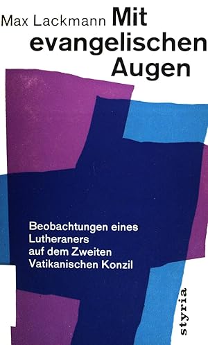 Seller image for Mit evangelischen Augen: Beobachtungen eines Lutheraners auf dem Zweiten Vatikanischen Konzil for sale by books4less (Versandantiquariat Petra Gros GmbH & Co. KG)