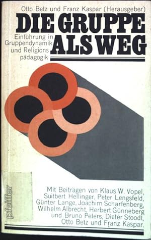 Seller image for Die Gruppe als Weg : Einfhrung in die Gruppendynamik und Religionspdagogik. (Nr. 117) Pfeiffer-Werkbcher for sale by books4less (Versandantiquariat Petra Gros GmbH & Co. KG)